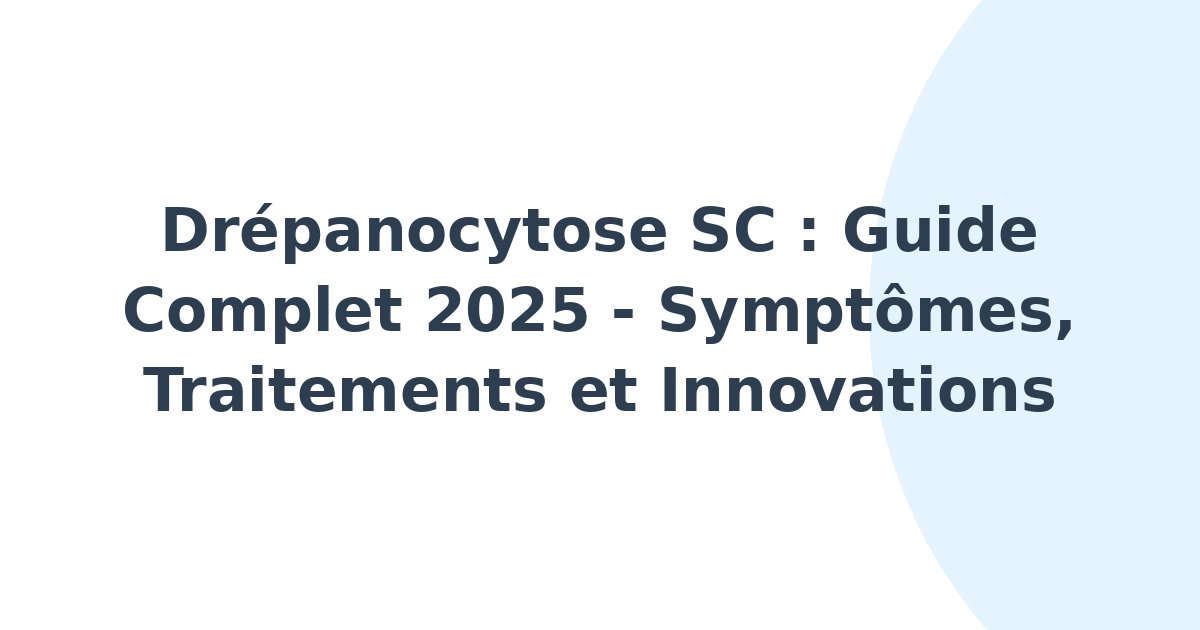 Drépanocytose SC