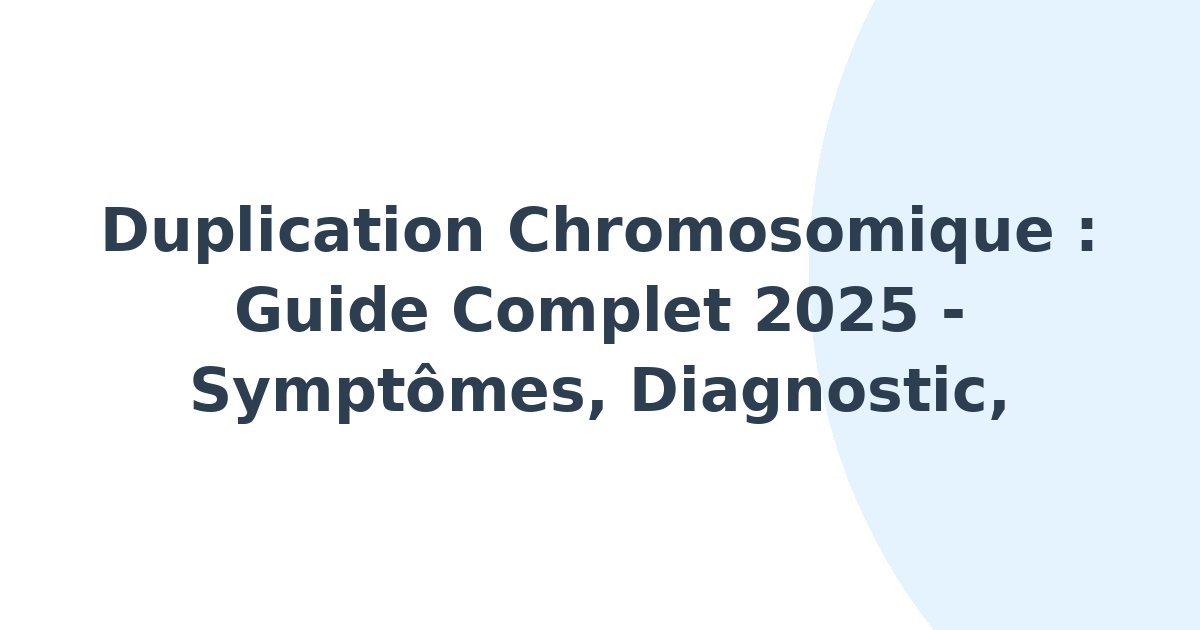 Duplication chromosomique