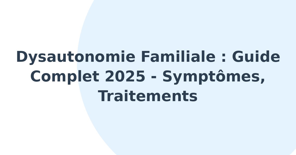 Dysautonomie familiale
