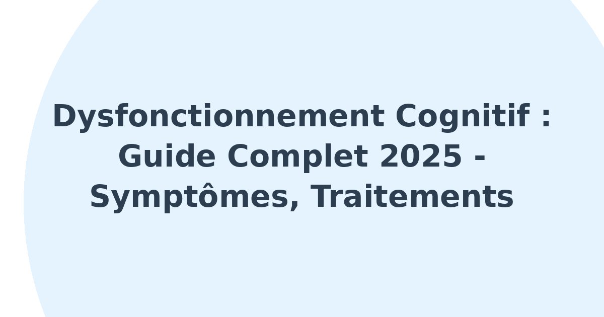 Dysfonctionnement cognitif