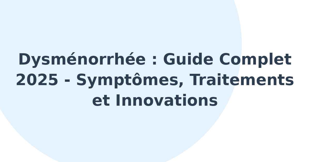 Dysménorrhée