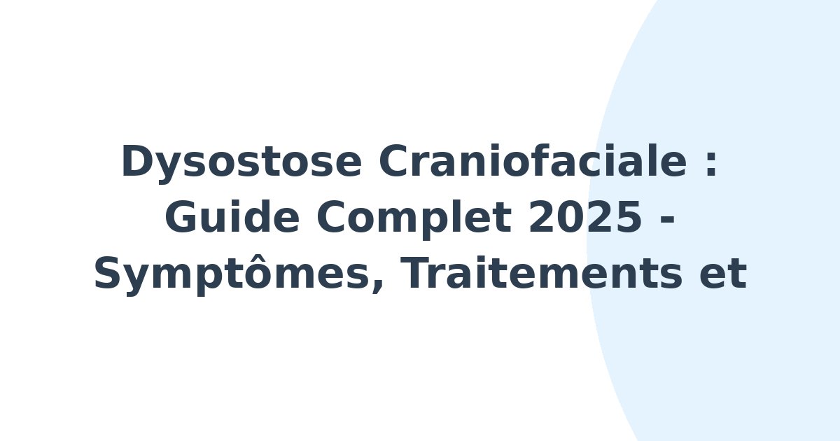 Dysostose craniofaciale
