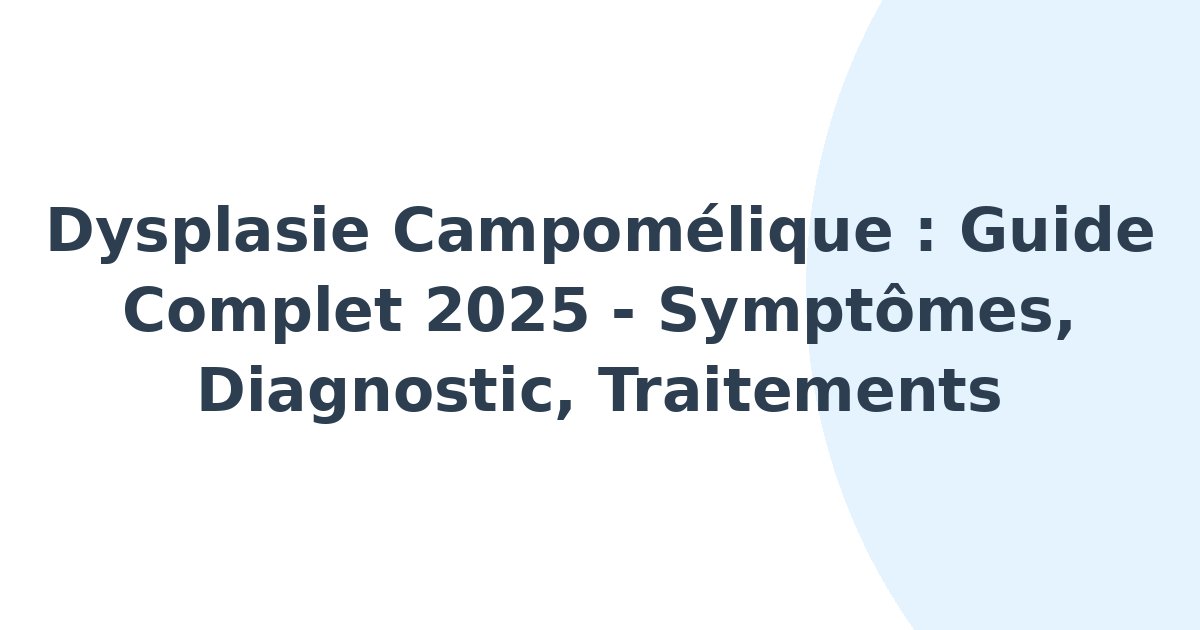Dysplasie campomélique