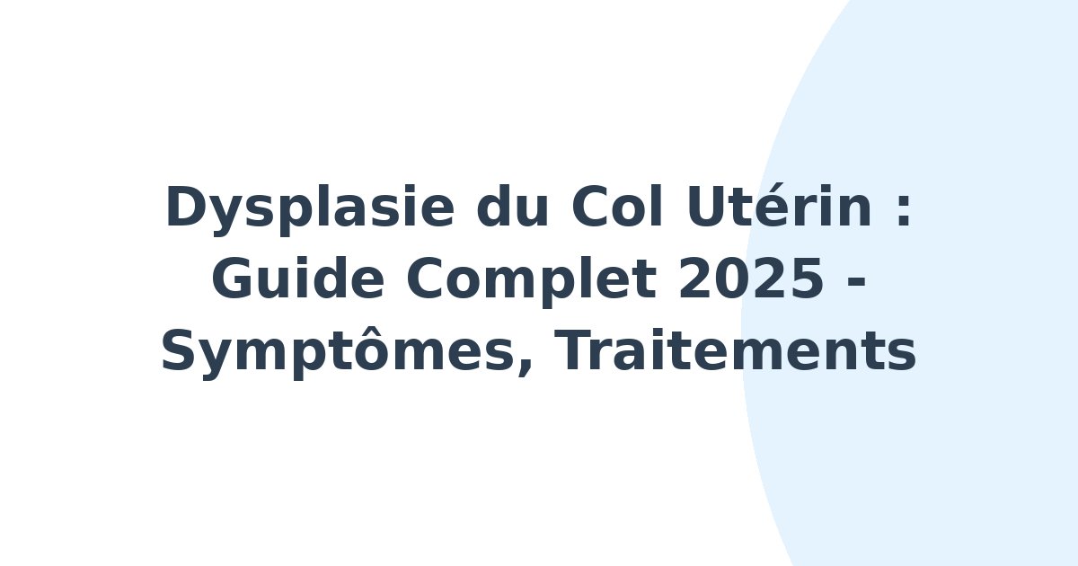Dysplasie du col utérin