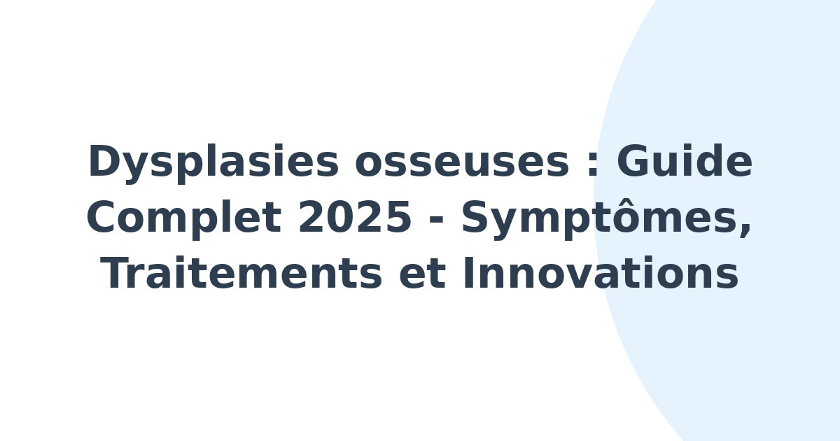 Dysplasies osseuses