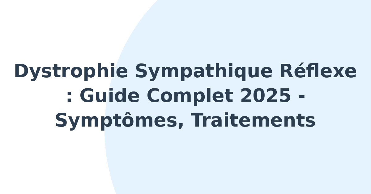 Dystrophie sympathique réflexe