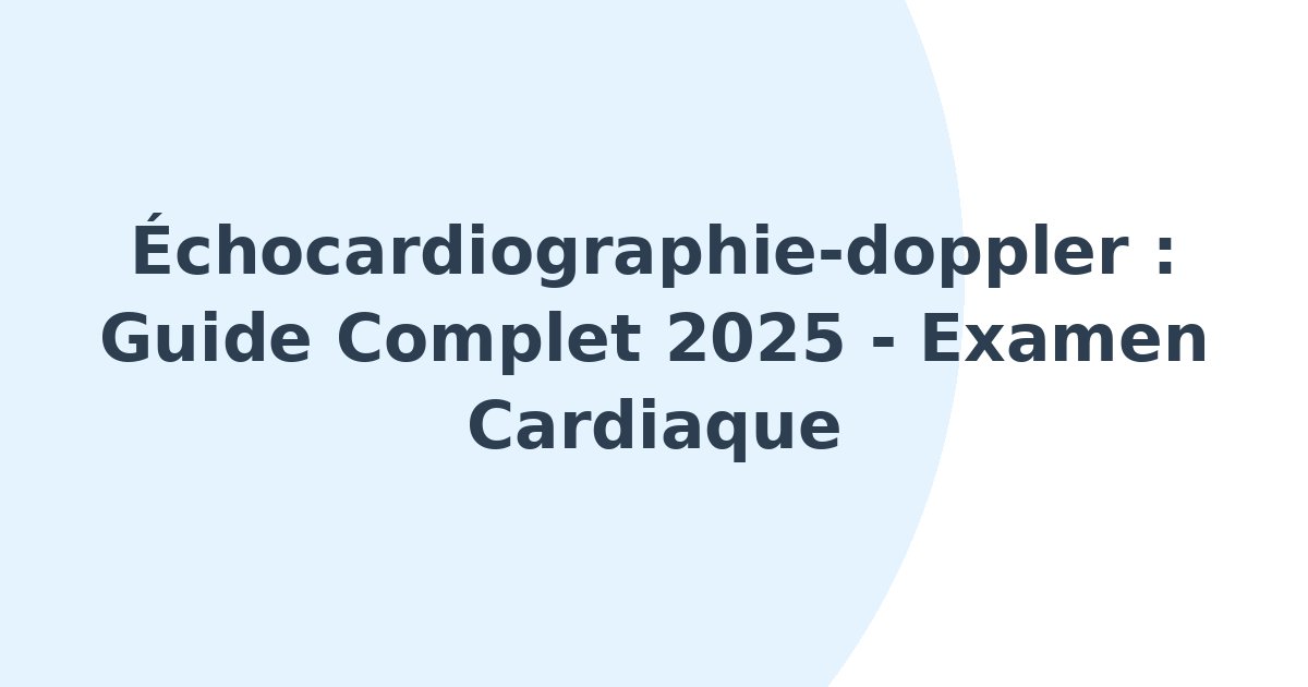Échocardiographie-doppler