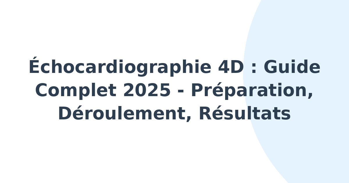 Échocardiographie quadridimensionnelle