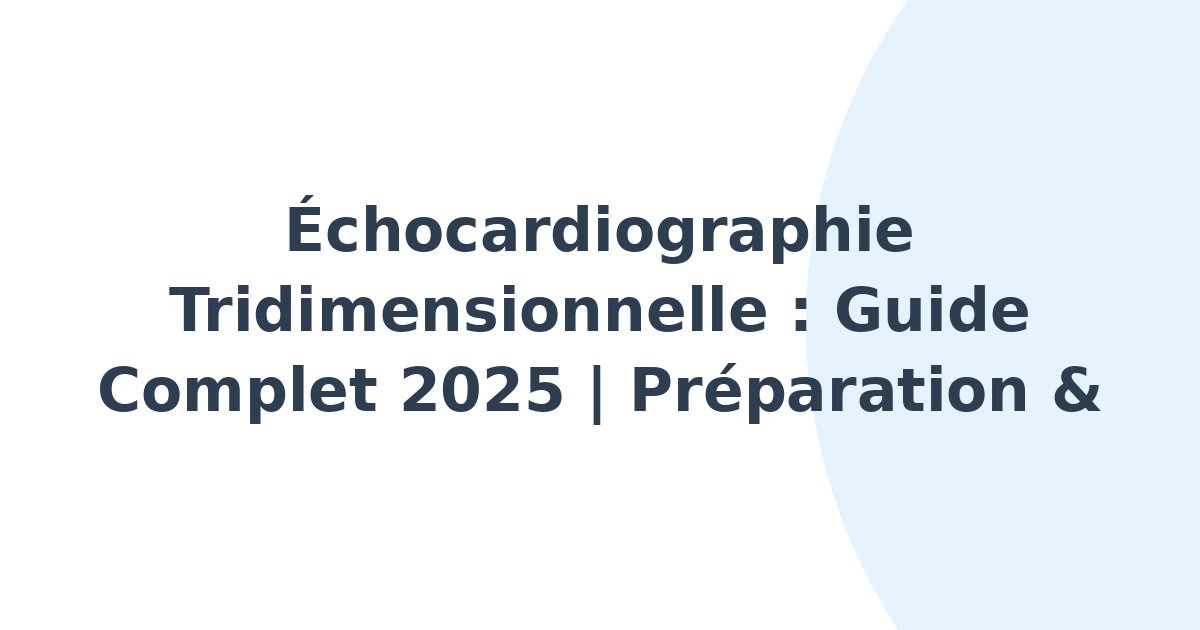 Échocardiographie tridimensionnelle