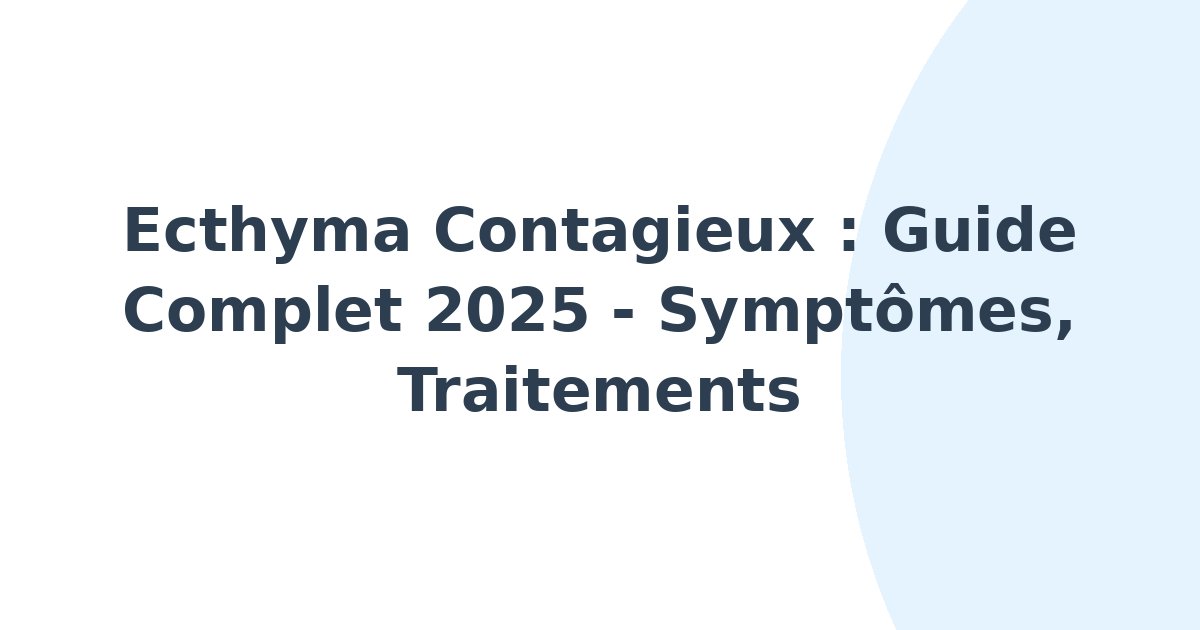 Ecthyma contagieux