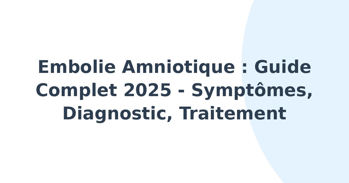 Embolie amniotique