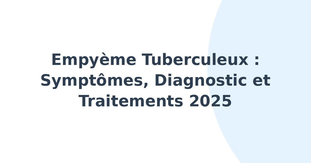 Empyème tuberculeux