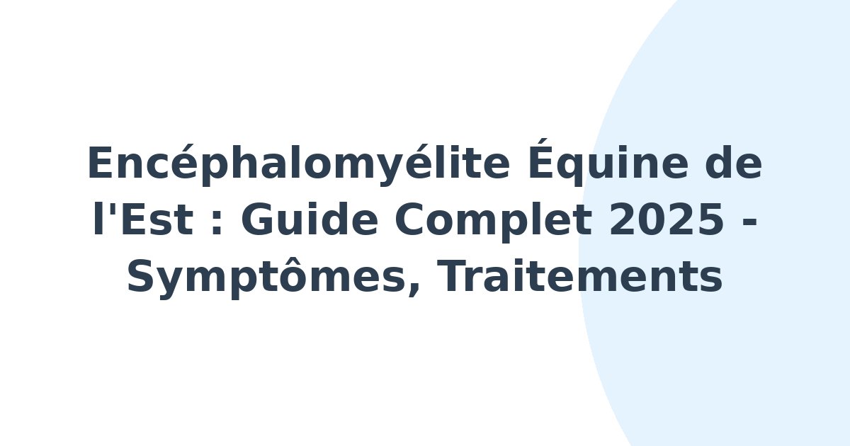 Encéphalomyélite équine de l'Est