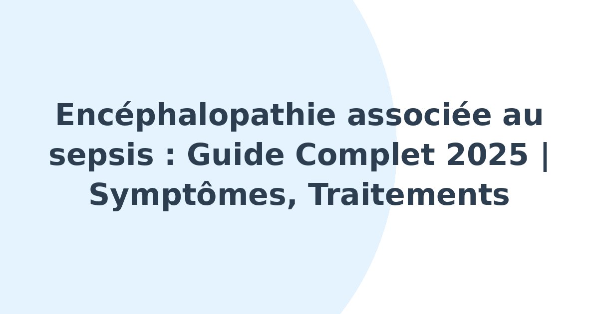 Encéphalopathie associée au sepsis