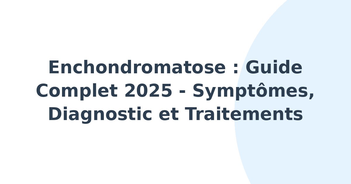 Enchondromatose