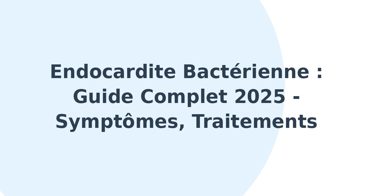 Endocardite bactérienne