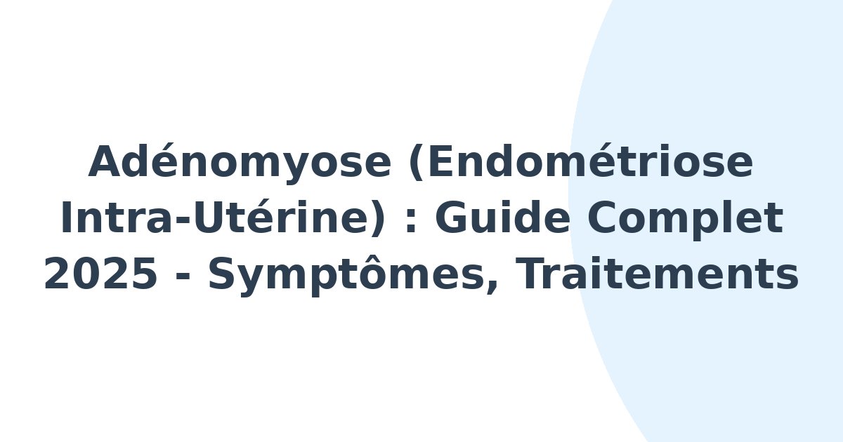 Endométriose intra-utérine