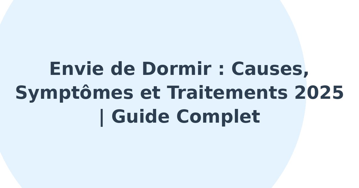 Envie de dormir