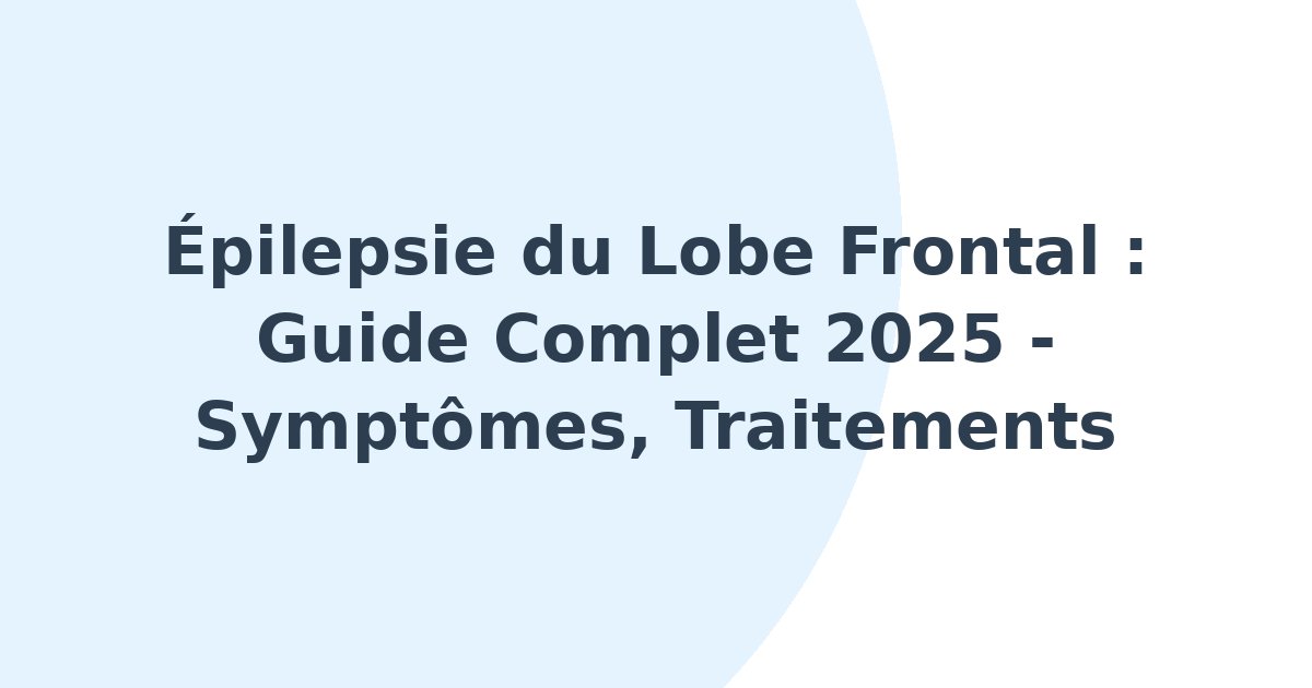 Épilepsie du lobe frontal