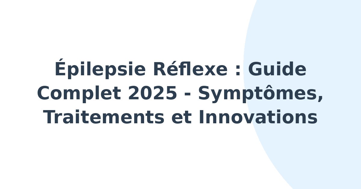 Épilepsie réflexe