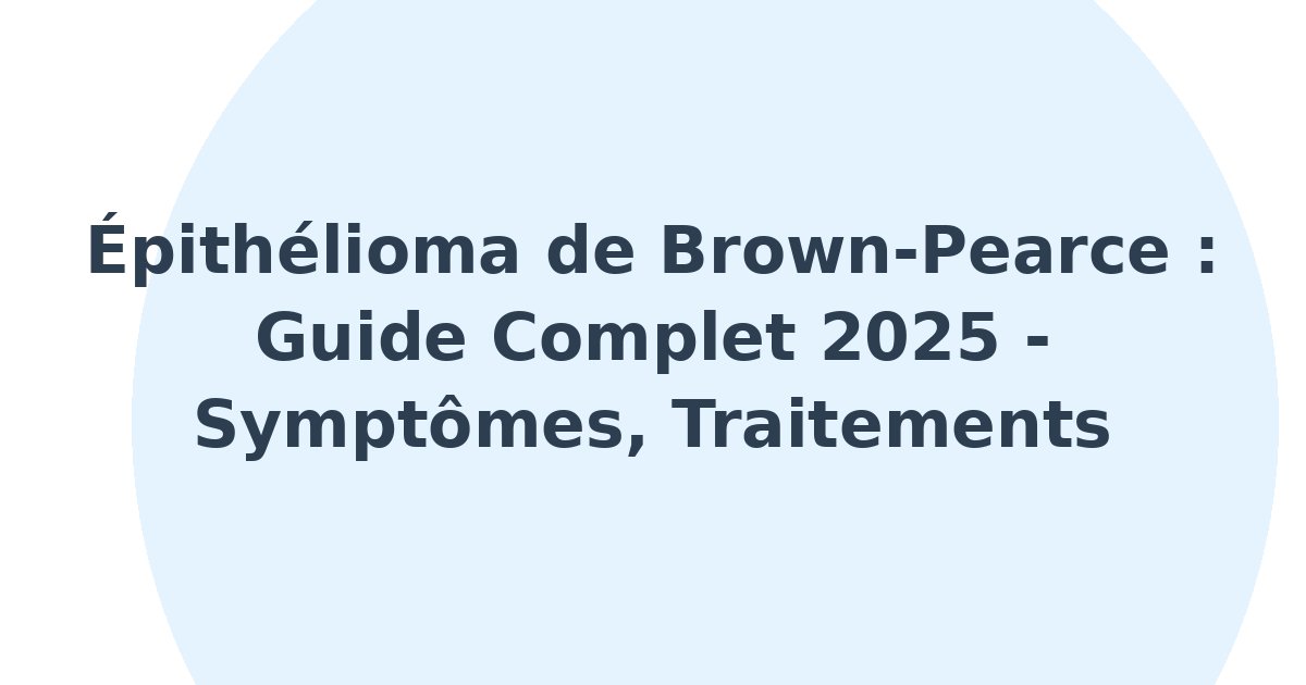 Épithélioma de Brown-Pearce