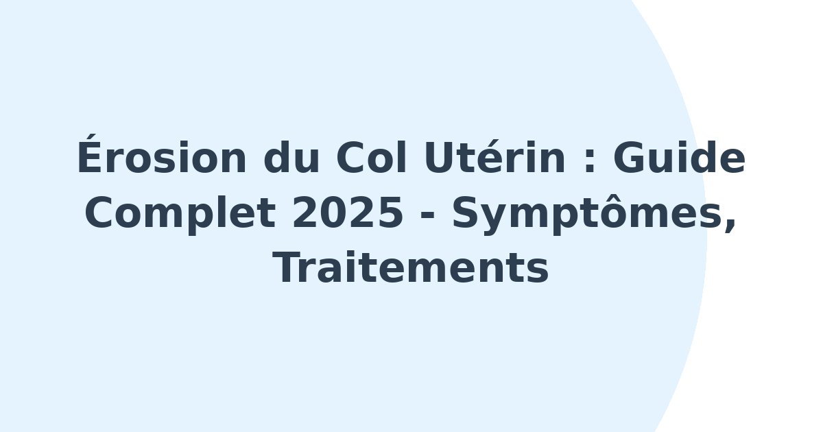 Érosion du col utérin