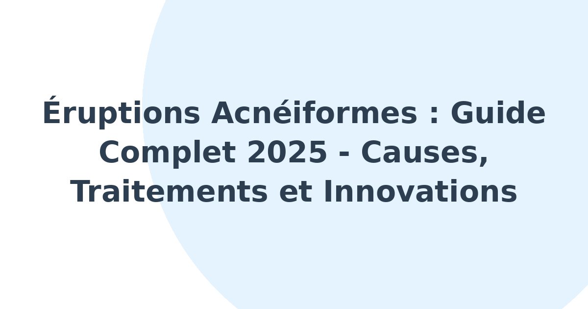 Éruptions acnéiformes