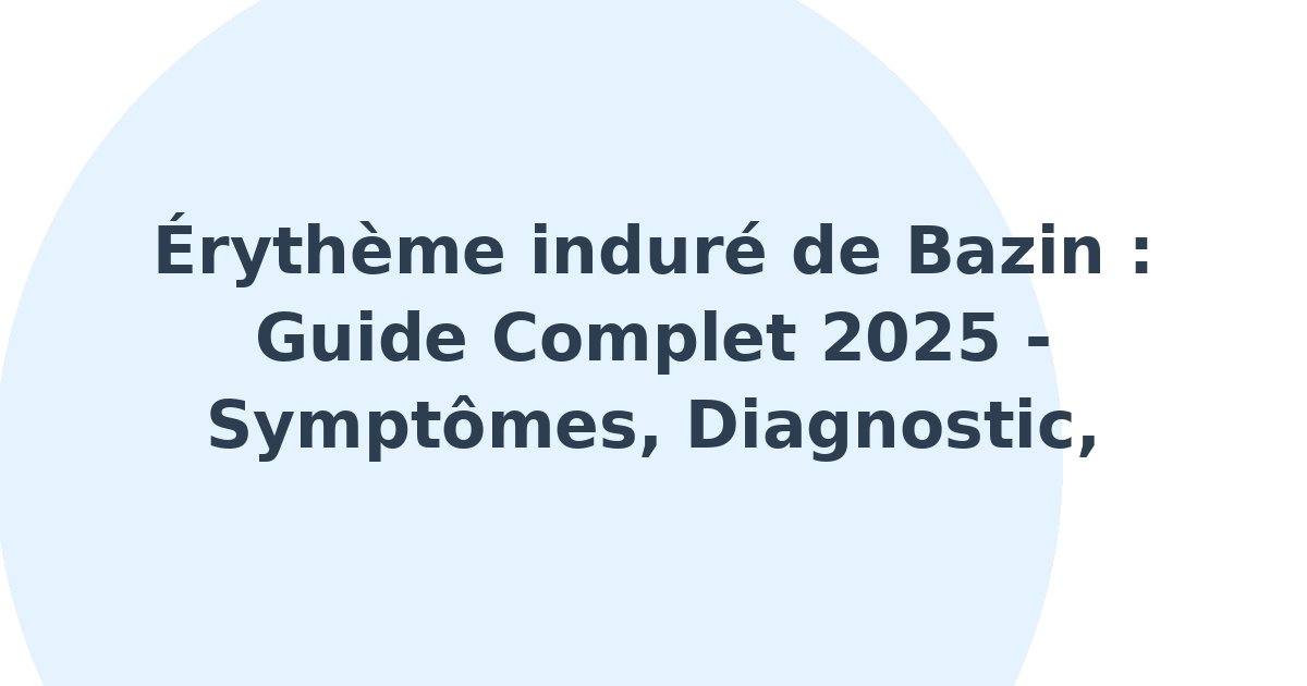 Érythème induré de Bazin