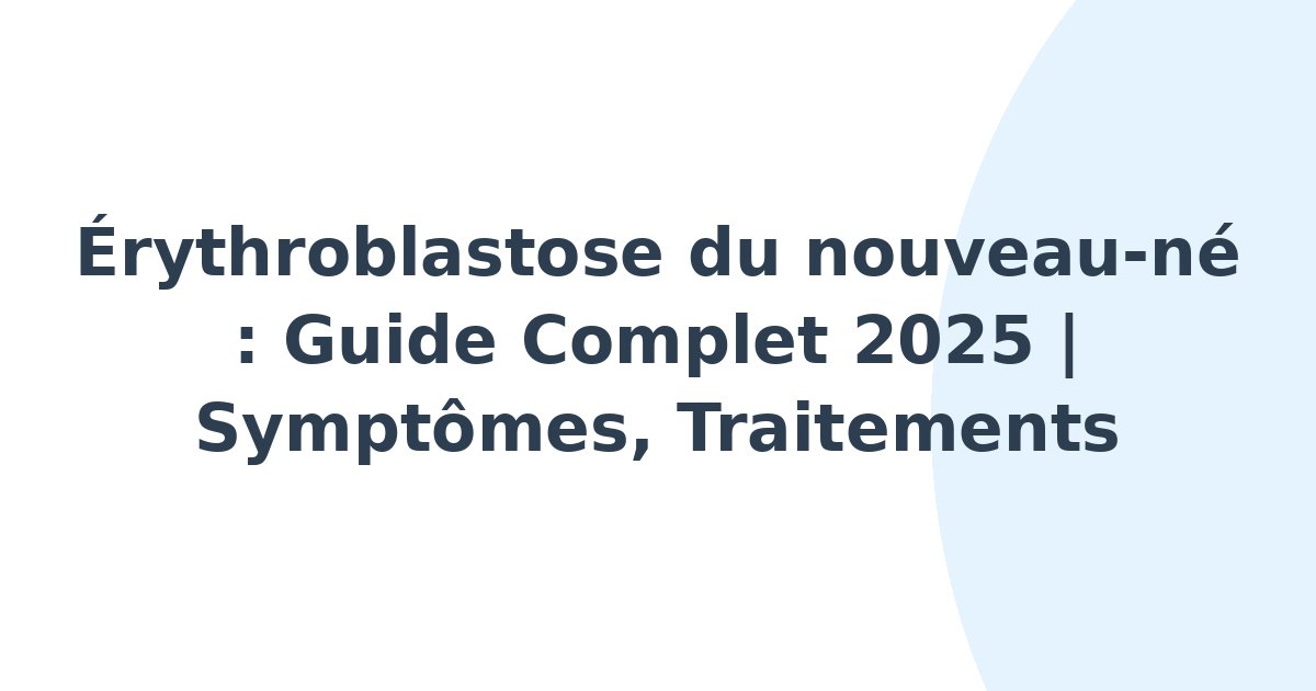 Érythroblastose du nouveau-né