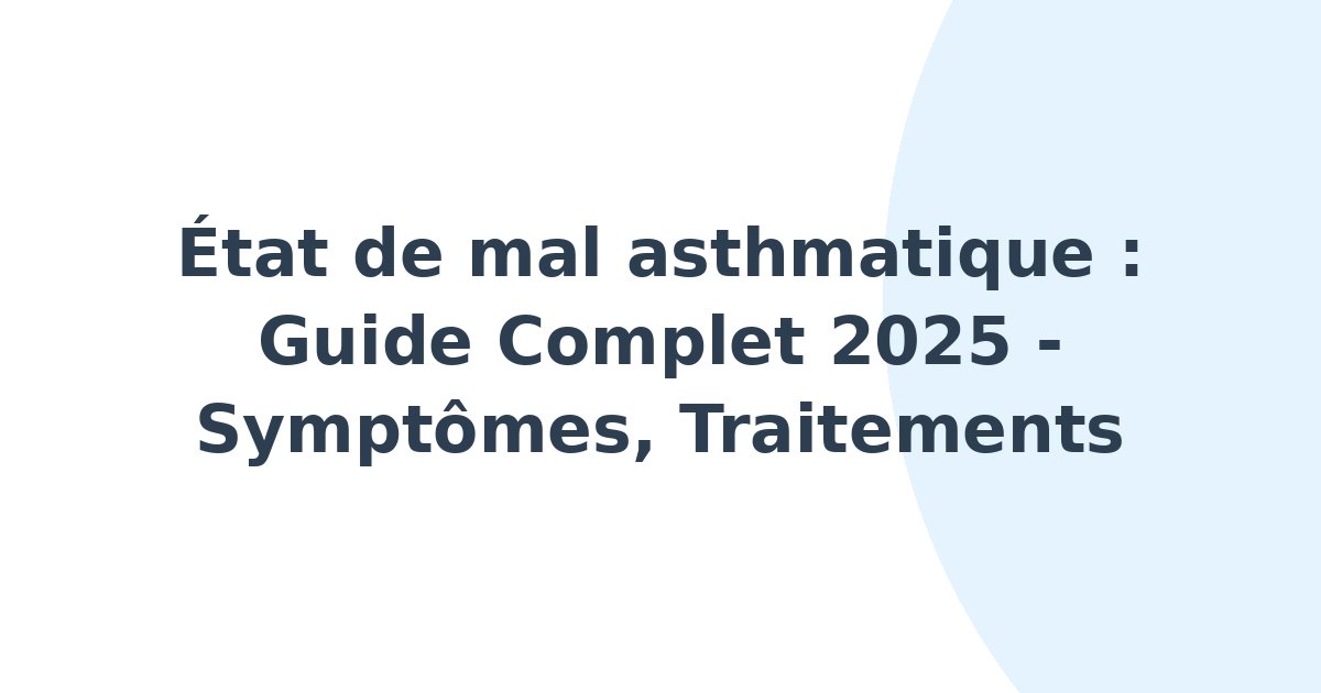 État de mal asthmatique