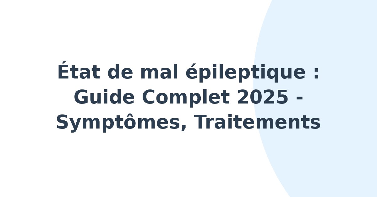 État de mal épileptique