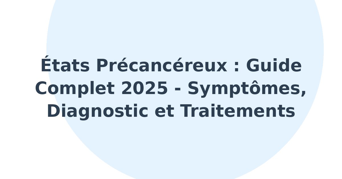États précancéreux