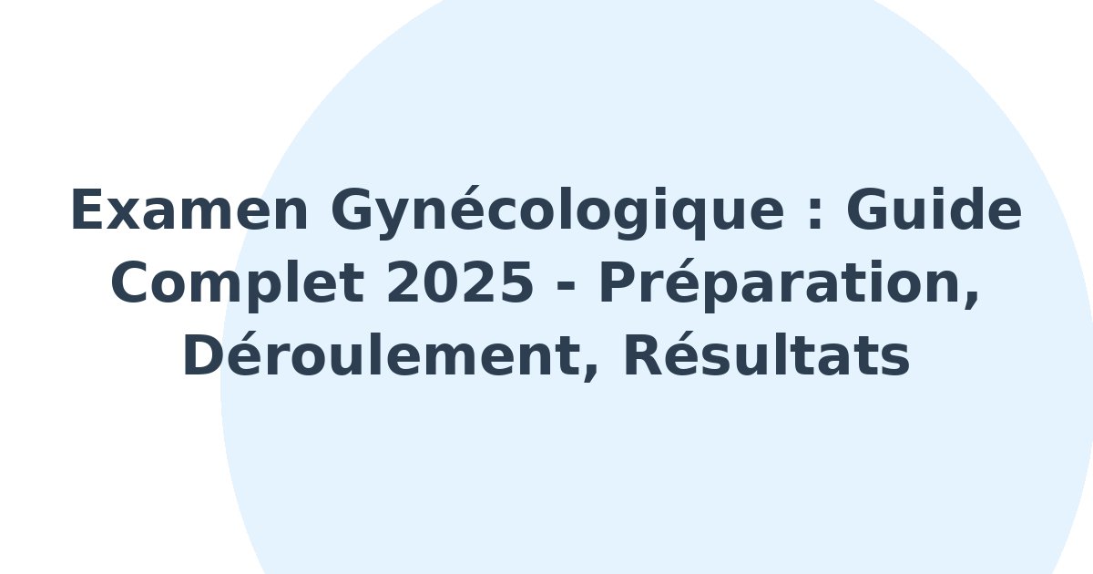 Examen gynécologique