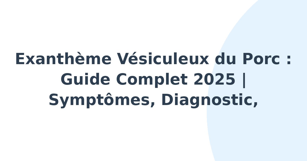 Exanthème vésiculeux du porc