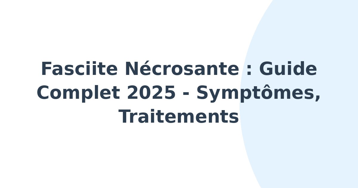 Fasciite nécrosante
