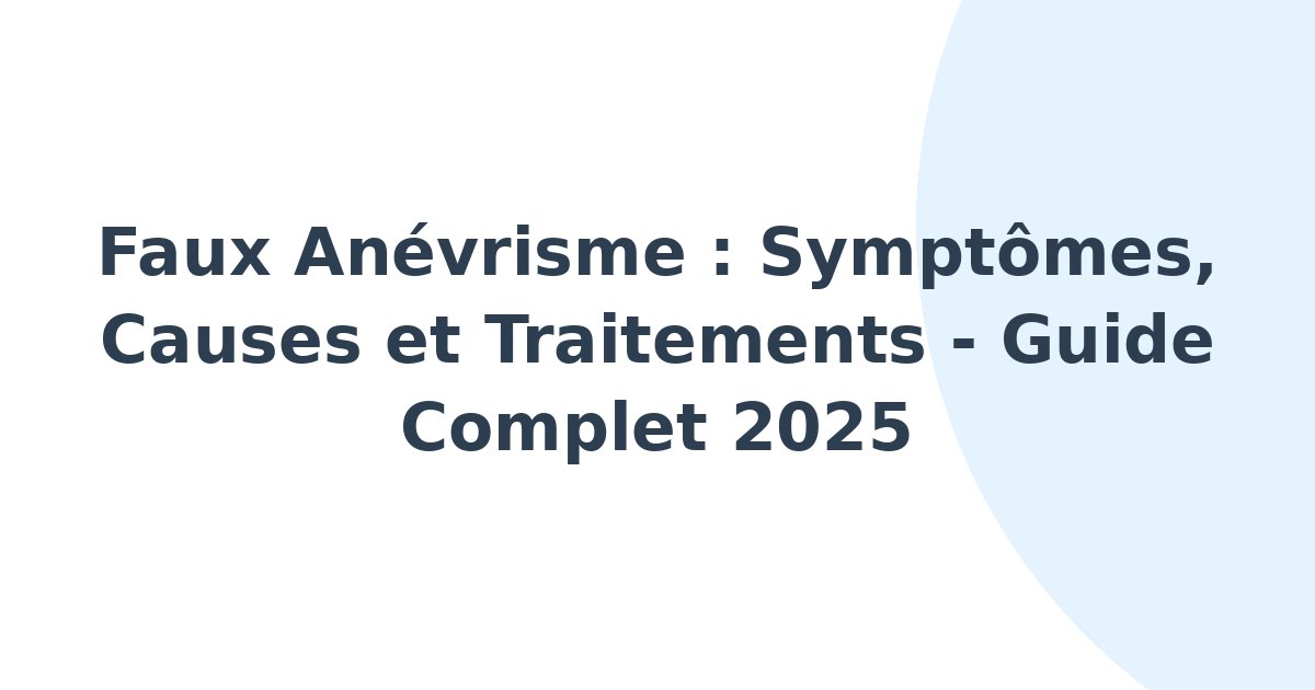 Faux anévrisme