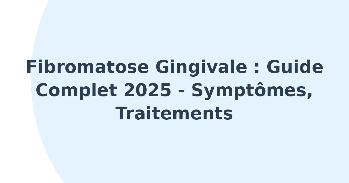 Fibromatose gingivale