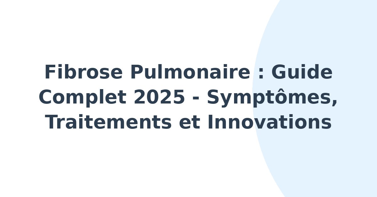 Fibrose pulmonaire