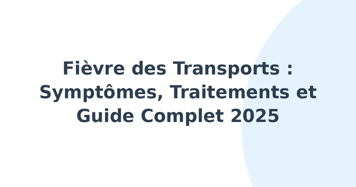 Fièvre des transports