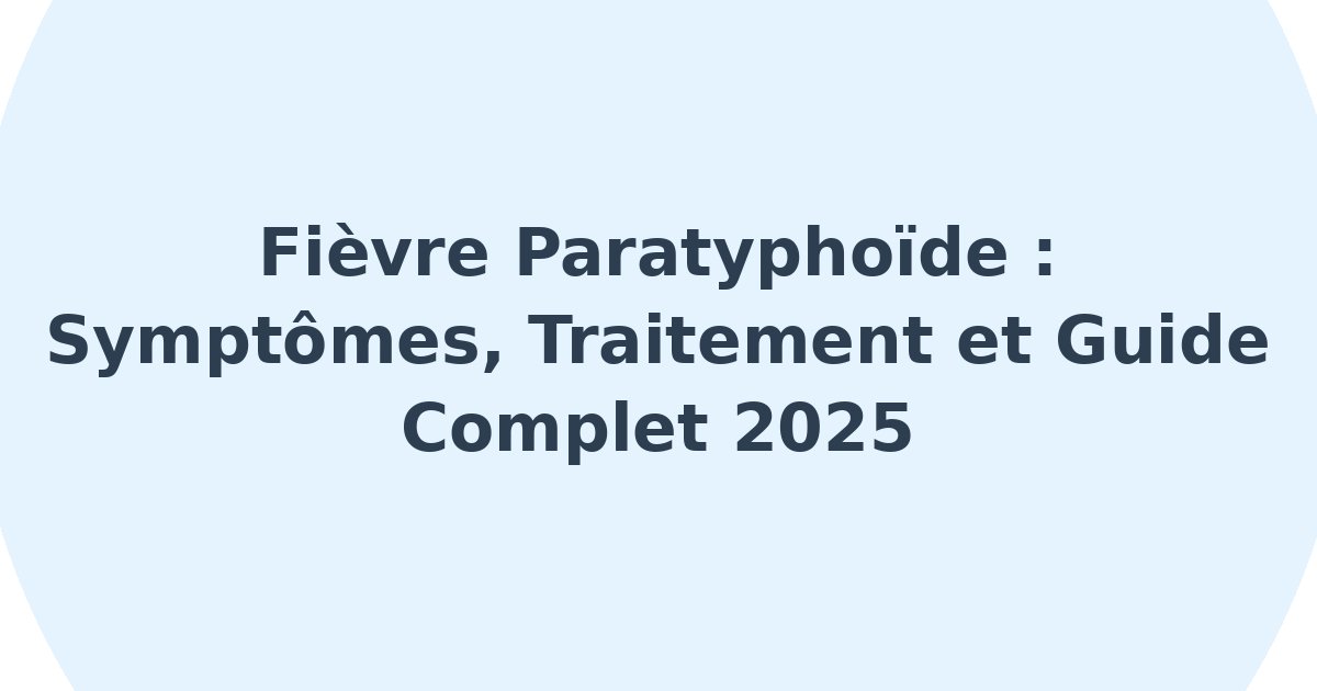 Fièvre paratyphoïde