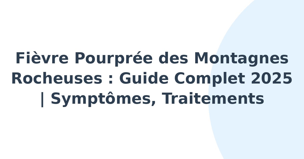 Fièvre pourprée des Montagnes Rocheuses