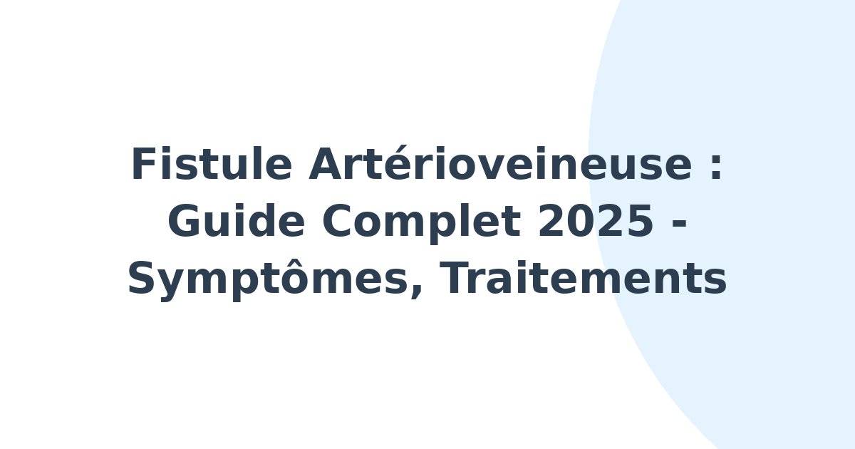 Fistule artérioveineuse