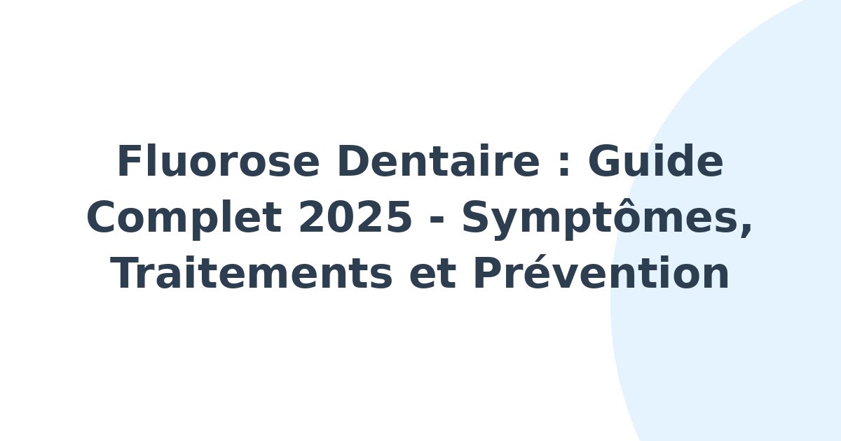 Fluorose dentaire