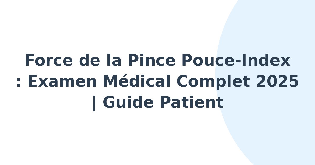 Force de la pince pouce-index