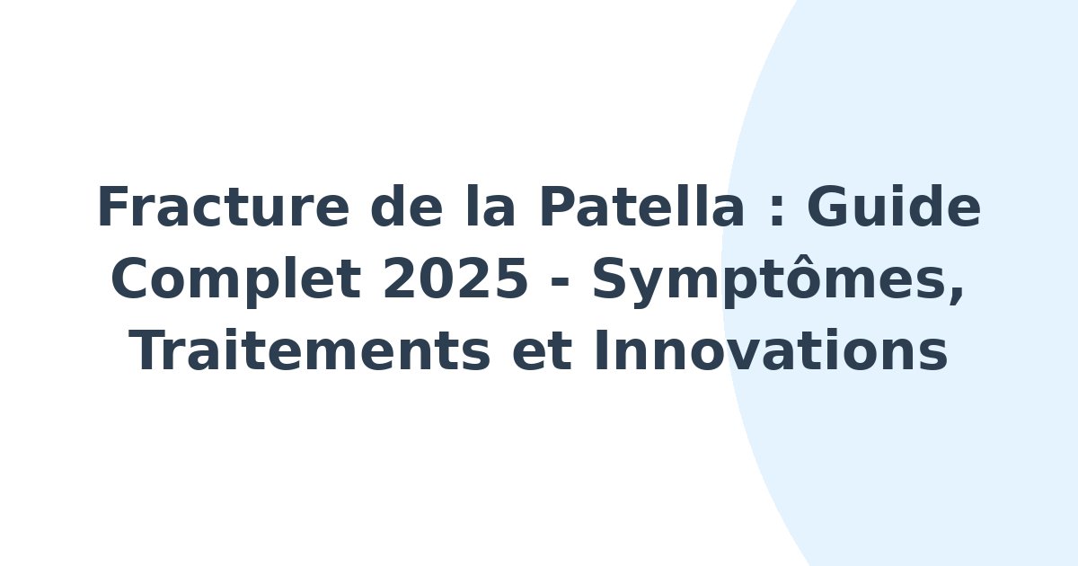 Fracture de la patella