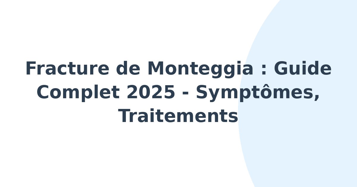 Fracture de Monteggia