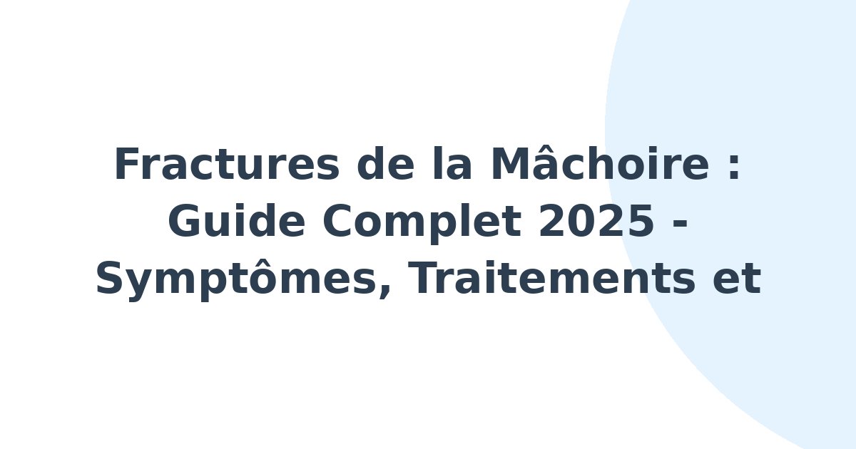 Fractures de la mâchoire