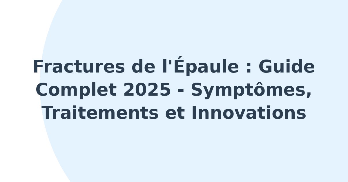 Fractures de l'épaule