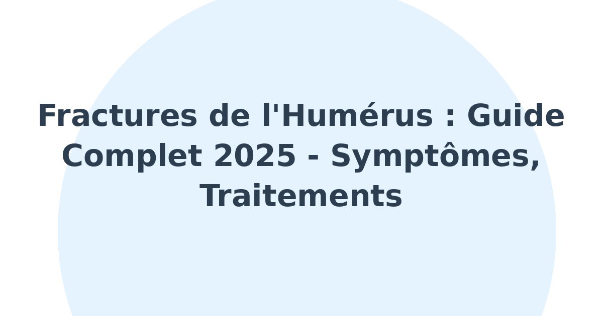 Fractures de l'humérus