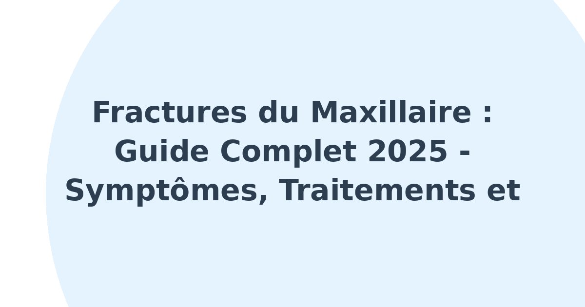 Fractures du maxillaire